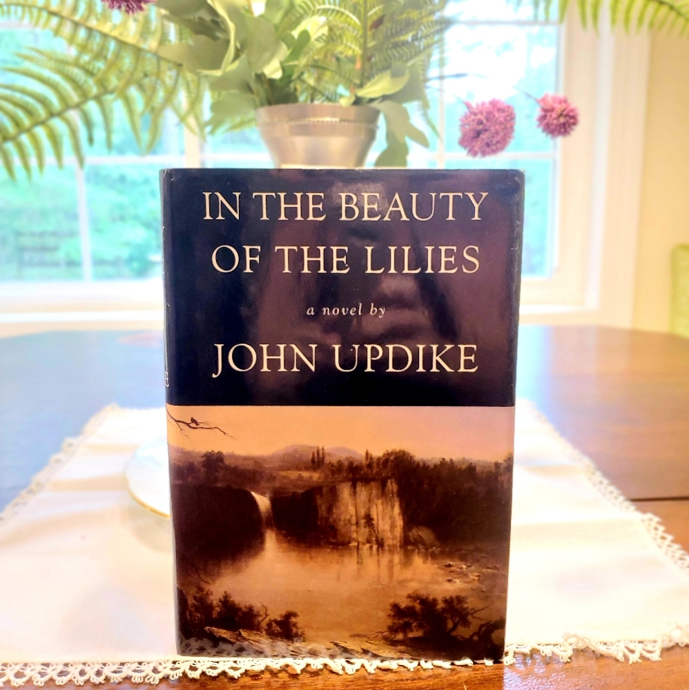 4 for$25! In the Beauty of the Lillies John Updike